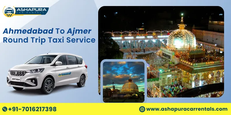 Ahmedabad to Ajmer Round Trip Taxi Service