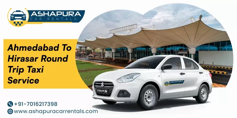 Ahmedabad to Hirasar Round-Trip Taxi Service