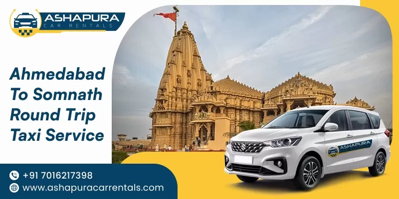 Ahmedabad to Somnath Round Trip Taxi Service