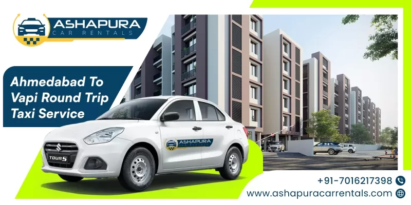 Ahmedabad to Vapi Round-Trip Taxi Service
