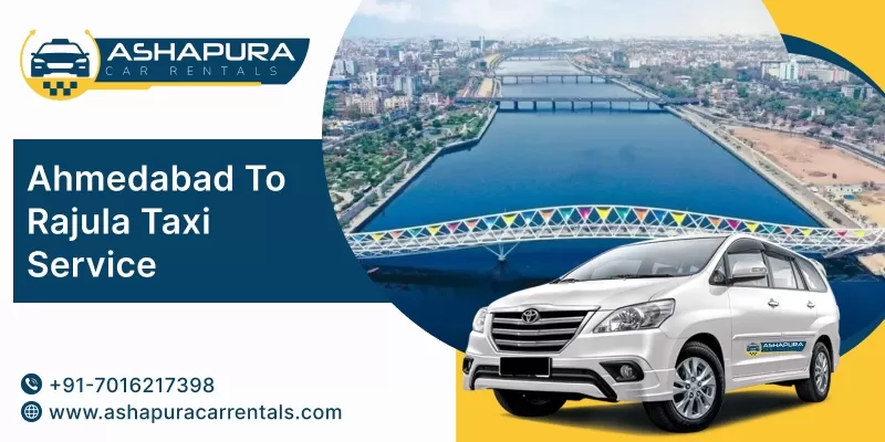 Ahmedabad to Rajula Taxi Service